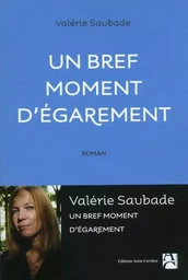 Un bref moment d'égarement