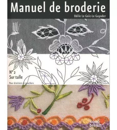 T 2 - Manuel de broderie - ODILE le coic-le guyader - COOP BREIZH