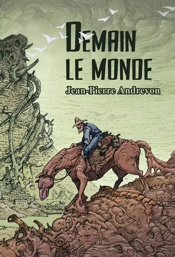 Demain le monde - Jean-Pierre Andrevon - BELIAL