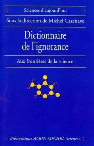 Dictionnaire de l'ignorance -  Collectif - ALBIN MICHEL