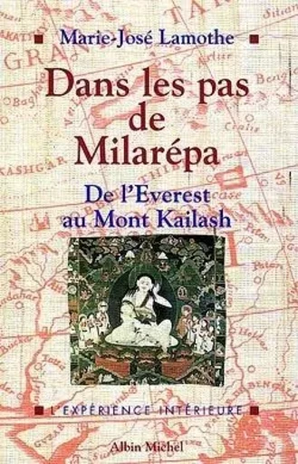 Dans les pas de Milarépa - Marie-José LAMOTHE - ALBIN MICHEL