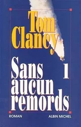 Sans aucun remords - tome 1