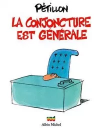 La conjoncture est générale