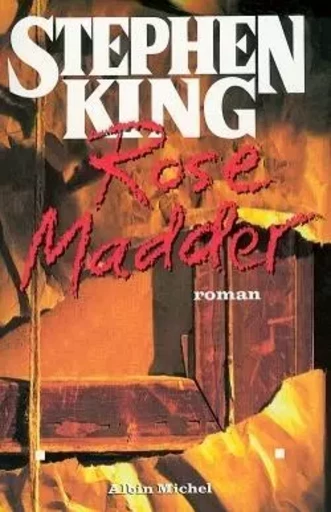 Rose Madder - Stephen KING - ALBIN MICHEL