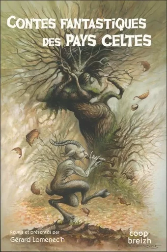 Contes fantastiques des pays celtes - anthologie -  - COOP BREIZH