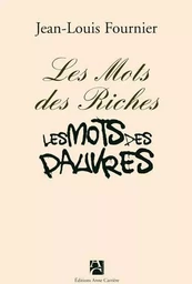 Les mots des riches les mots des pauvres