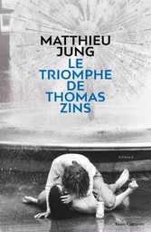 Le triomphe de Thomas Zins