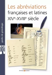 Les abréviations françaises et latines XIVe-XVIIIe siècles