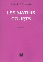 Les matins courts