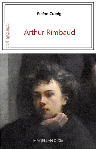 ARTHUR RIMBAUD -  ZWEIG STEFAN - MAGELLAN ET CIE