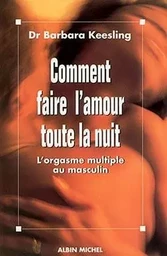 Comment faire l'amour toute la nuit