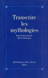 Transcrire les mythologies