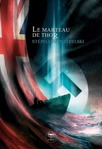 Le marteau de Thor - Stéphane Przybylski - BELIAL