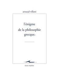 L’Énigme de la philosophie grecque