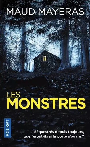 Les Monstres - Maud Mayeras - Univers Poche