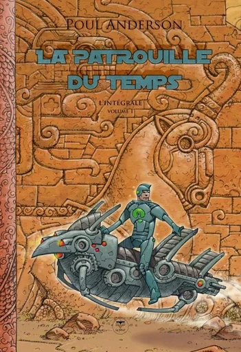 La patrouille du temps l'intégrale - Poul Anderson - BELIAL