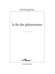 La fin des phénomènes