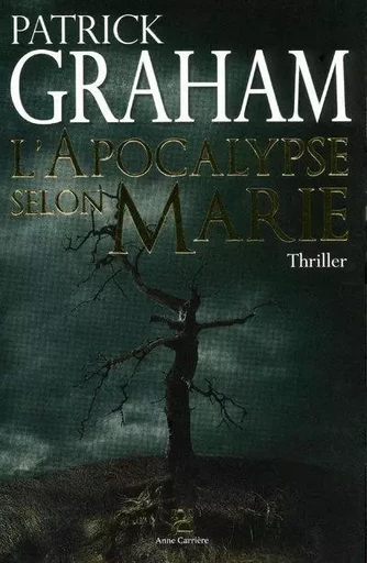 L'Apocalypse selon Marie - Patrick Graham - ANNE CARRIERE