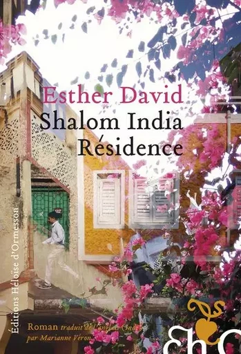 Shalom India Résidence - Esther David - Héloïse d'Ormesson