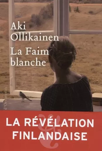 La Faim blanche - Aki Ollikainen - Héloïse d'Ormesson