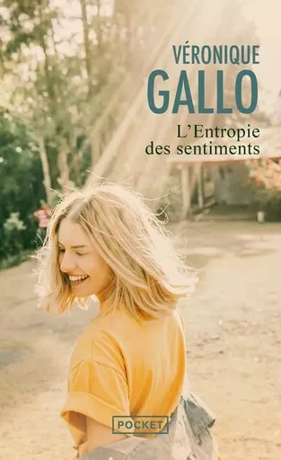 L'Entropie des sentiments - Véronique Gallo - Univers Poche