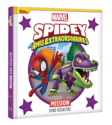 SPIDEY ET SES AMIS EXTRAORDINAIRES - Mission dino désastre - MARVEL