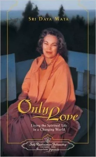 Only Love  (English) - MATA SRI DAYA - SELF REALIZATIO