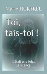 Toi, tais-toi !