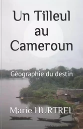 Un Tilleul au Cameroun