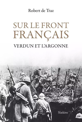 SUR LE FRONT FRANCAIS -  TRAZ ROBERT DE - SLATKINE