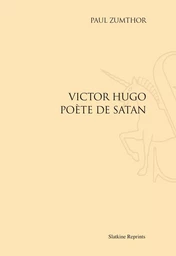 VICTOR HUGO POETE DE SATAN. (1946).