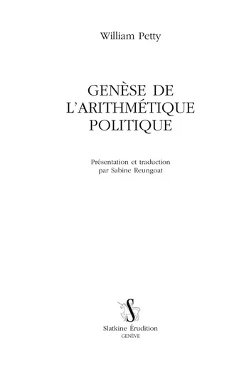 GENESE DE L'ARITHMETIQUE POLITIQUE -  PETTY WILLIAM - Slatkine