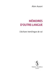 MEMOIRES D'OUTRE-LANGUE