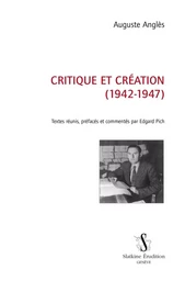 CRITIQUES ET CREATION (1942-1947)