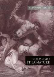 REVUE ROUSSEAU STUDIES 6 : ROUSSEAU ET LA NATURE