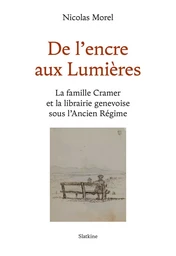 DE L'ENCRE AUX LUMIÈRES