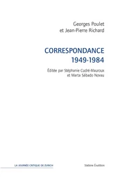 Correspondance de Georges Poulet et Jean-Pierre Richard