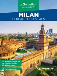 Guide Vert WE&GO Milan, Bergame et les lacs