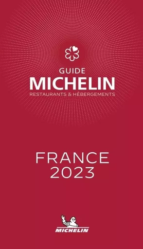 Guides Michelin France 2023 -  - GUIDES GASTRONOMIQUES-MICHELIN