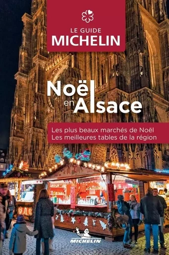 Guide Michelin Noël en Alsace -  - GUIDES GASTRONOMIQUES-MICHELIN