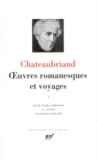 Œuvres romanesques et voyages - François-René de Chateaubriand - GALLIMARD