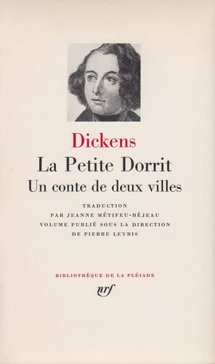 La Petite Dorrit - Un conte de deux villes - Charles Dickens - GALLIMARD