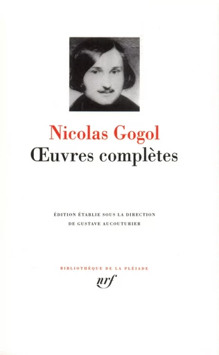 Œuvres complètes - Nicolas Gogol - GALLIMARD