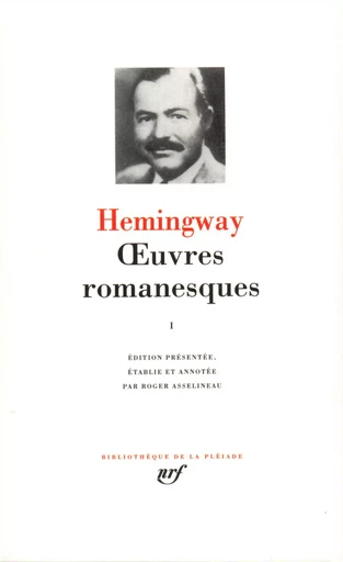 Œuvres romanesques - Ernest Hemingway - GALLIMARD