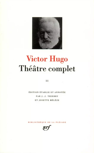 Théâtre complet - Victor Hugo - GALLIMARD