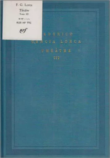 Théâtre - Federico Garcia Lorca - GALLIMARD