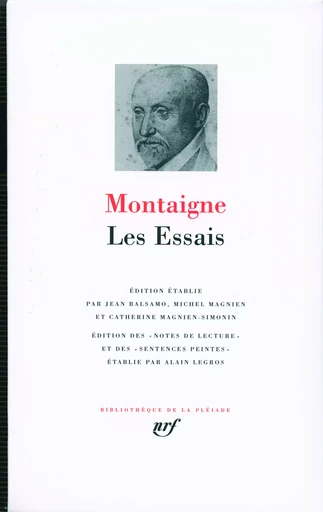 Les Essais - Michel de Montaigne - GALLIMARD