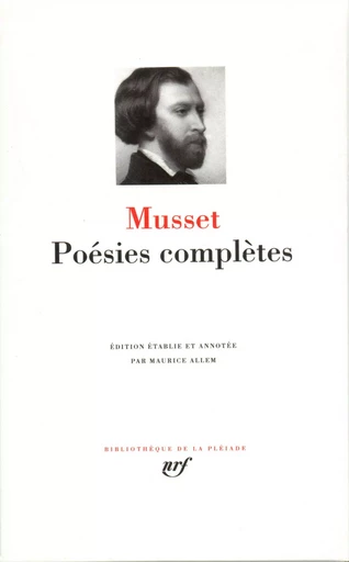 Poésies complètes - Alfred de Musset - GALLIMARD