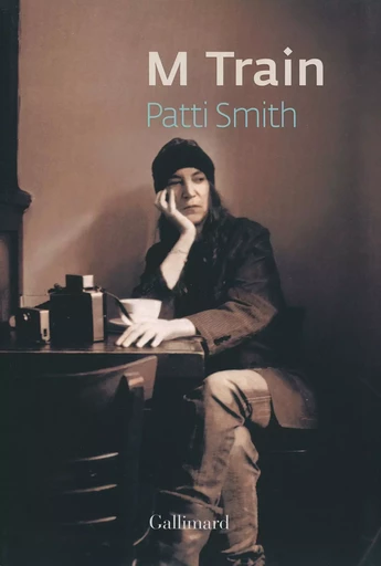 M Train - Patti Smith - GALLIMARD