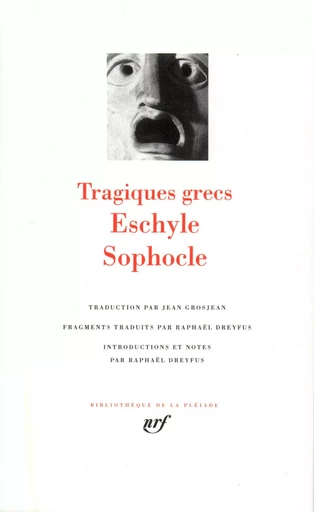 Tragédies -  Eschyle,  Sophocle - GALLIMARD